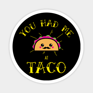 You had me at Taco Magnet